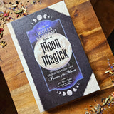 The Modern Witchcraft Book of Moon Magick